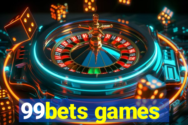 99bets games